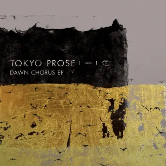 Dawn Chorus EP by Tokyo Prose