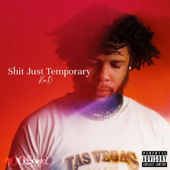 Shit Just Temporary by KaiD