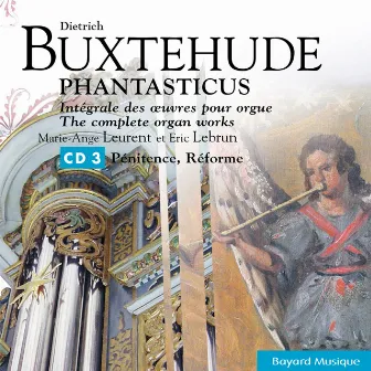 Buxtehude: Pénitence, Réforme / Penitence, the Reformation by Marie-Ange Leurent