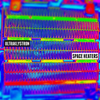 Space Heaters by Ultraklystron