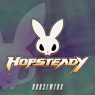 Housewerk by Hopsteady