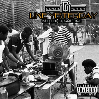 Like Yesterday by Denzil Porter