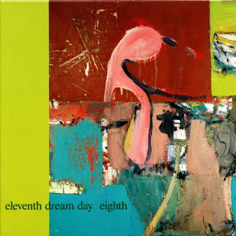 Eighth by Eleventh Dream Day