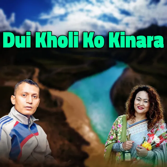 Dui Kholi Ko Kinara