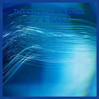 4 3 2 Sleep by Intentional Vibes