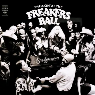 Freakin' At The Freakers Ball (Expanded Edition) by Shel Silverstein