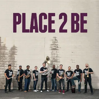 Place 2 Be by Funky Dawgz Brass Band