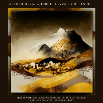 Golden Hill (Erich Von Kollar Remix) by Jorge Lueyza