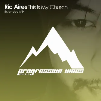 This Is My Church (Extended Mix) by Ric Aires