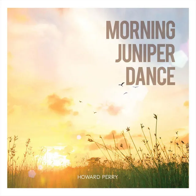 Morning Juniper Dance