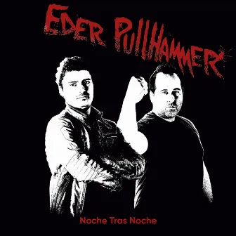 Noche Tras Noche by Eder PullHammer