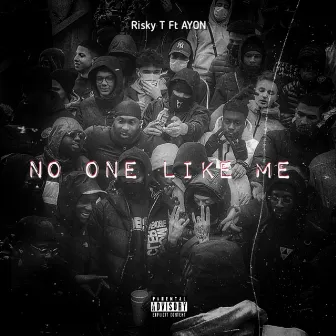 No One Like Me by Risky T RSA