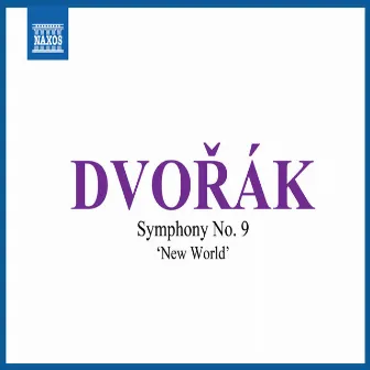 Dvořák: Symphony No. 9 