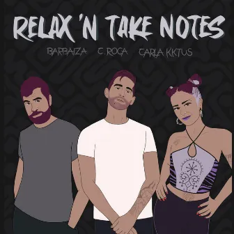 Relax 'n Take Notes by Barbaiza