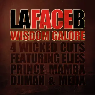 Wisdom Galore by La Face B