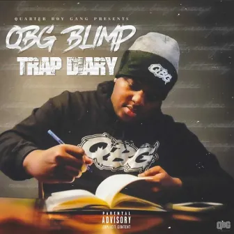 Trap Diary by QBG Blimp