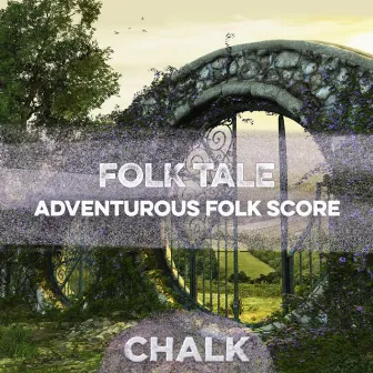 Folk Tale - Adventurous Folk Score by Claire Leona Batchelor