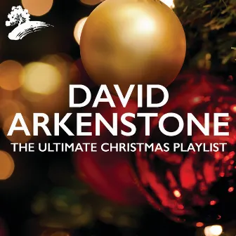 The Ultimate Christmas Playlist by David Arkenstone