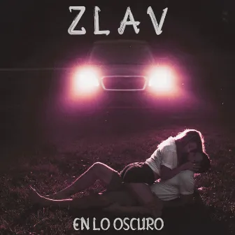 En lo oscuro by Zlav