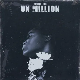 Un Million by Tevic Loni