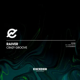 Crazy Groove by Raiver