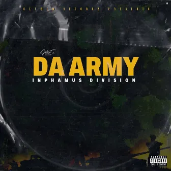 Da Army (Inphamus Division) by DaArmy97