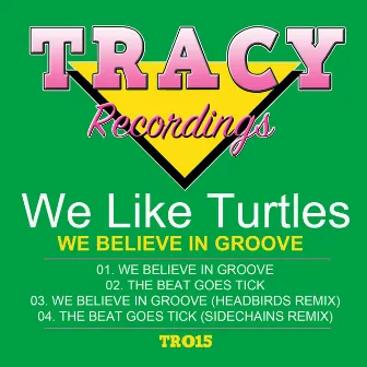 We Believe in Groove EP by We Like Turtles