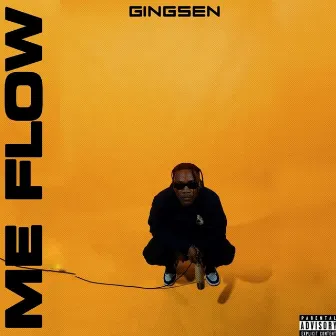 Me Flow by GINGSEN