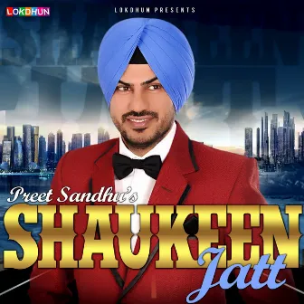 Shaukeen Jatt by 