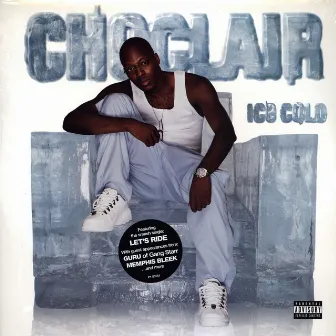 Ice Cold by Choclair