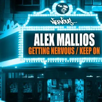 Getting Nervous / Keep On by Alex Mallios