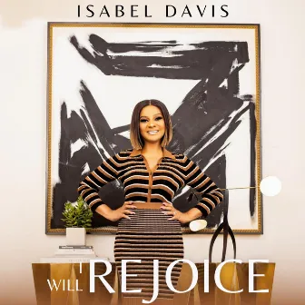 I Will Rejoice (Radio Version) [Live] by Isabel Davis