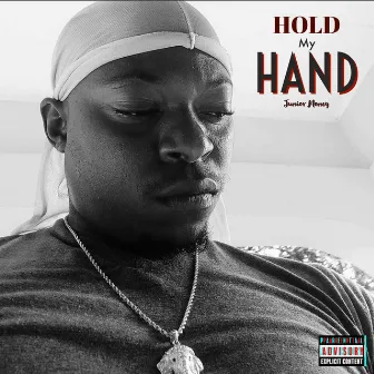 Hold My Hand by Jnr Money