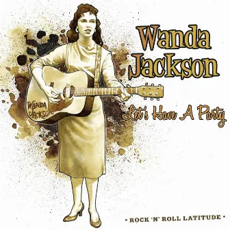 Let's Have A Party by Wanda Jackson