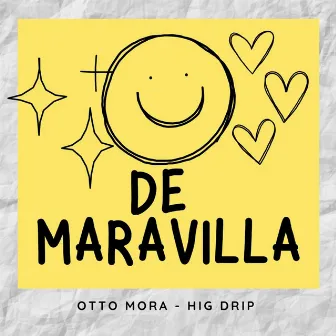 DE MARAVILLA by OTTO MORA