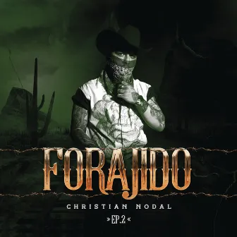 Forajido EP2 by Christian Nodal