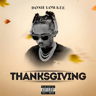 Thanksgiving by Dosh Lowkee