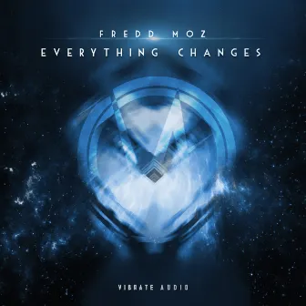 Everything Changes by Fredd Moz