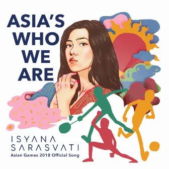 Asia's Who We Are by Isyana Sarasvati