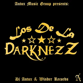 Los de la Darknezz by Los De La Darknezz