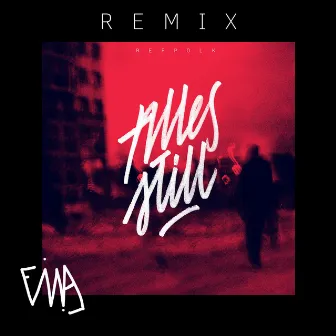 Alles still (Finna Remix) by Refpolk