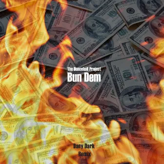 Bun Dem by The Dancehall Project