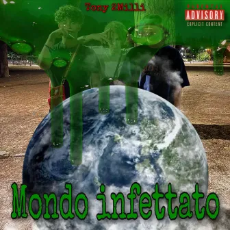 Mondo infettato by Tony 2Milli