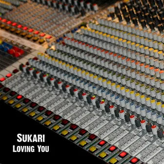 Loving You by Sukari