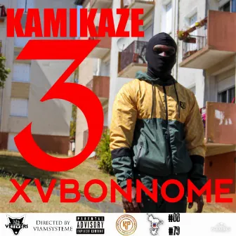 Kamikaze, Pt. 3 by XV Bonnome