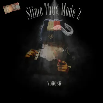 Slime Thug Mode 2 by 70008k