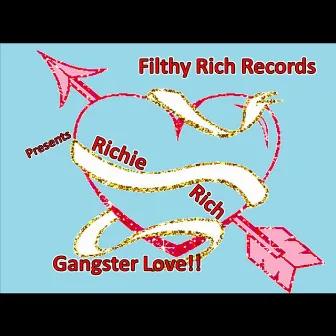 Gangster Love by Richie Rich