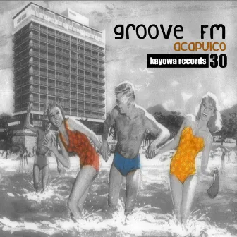 Acapulco by Groove FM