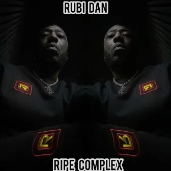 Ripe Complex by Rubi Dan