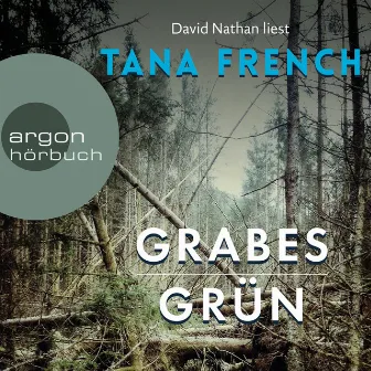 Grabesgrün (gekürzt) by Tana French